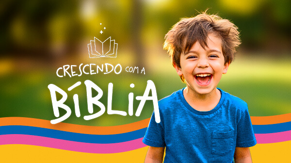 Crescendo com a Bíblia